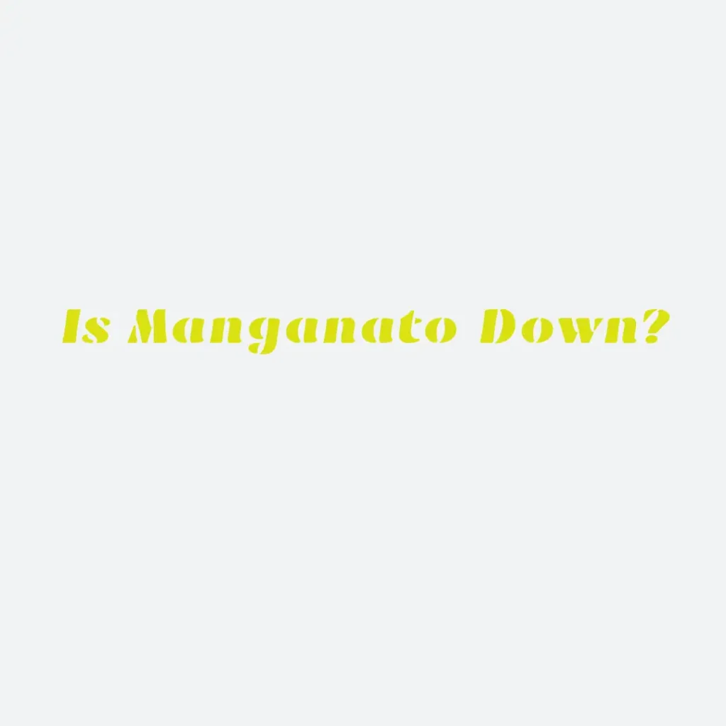 Is Manganato Down?