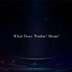 What Does "Pookie" Mean?