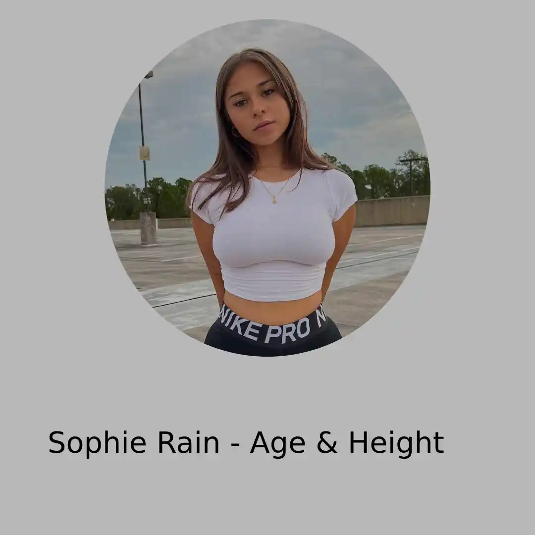 Sophie Rain - Age, Height, Bio and More