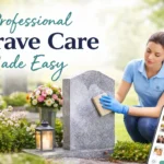 Professional Memorial Care Made Easy with Grave Angels